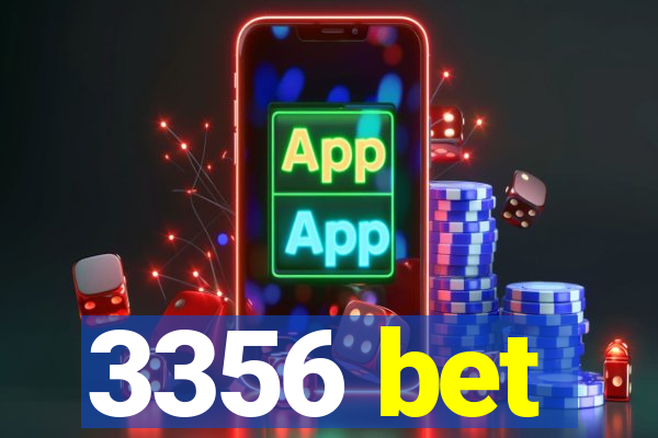 3356 bet